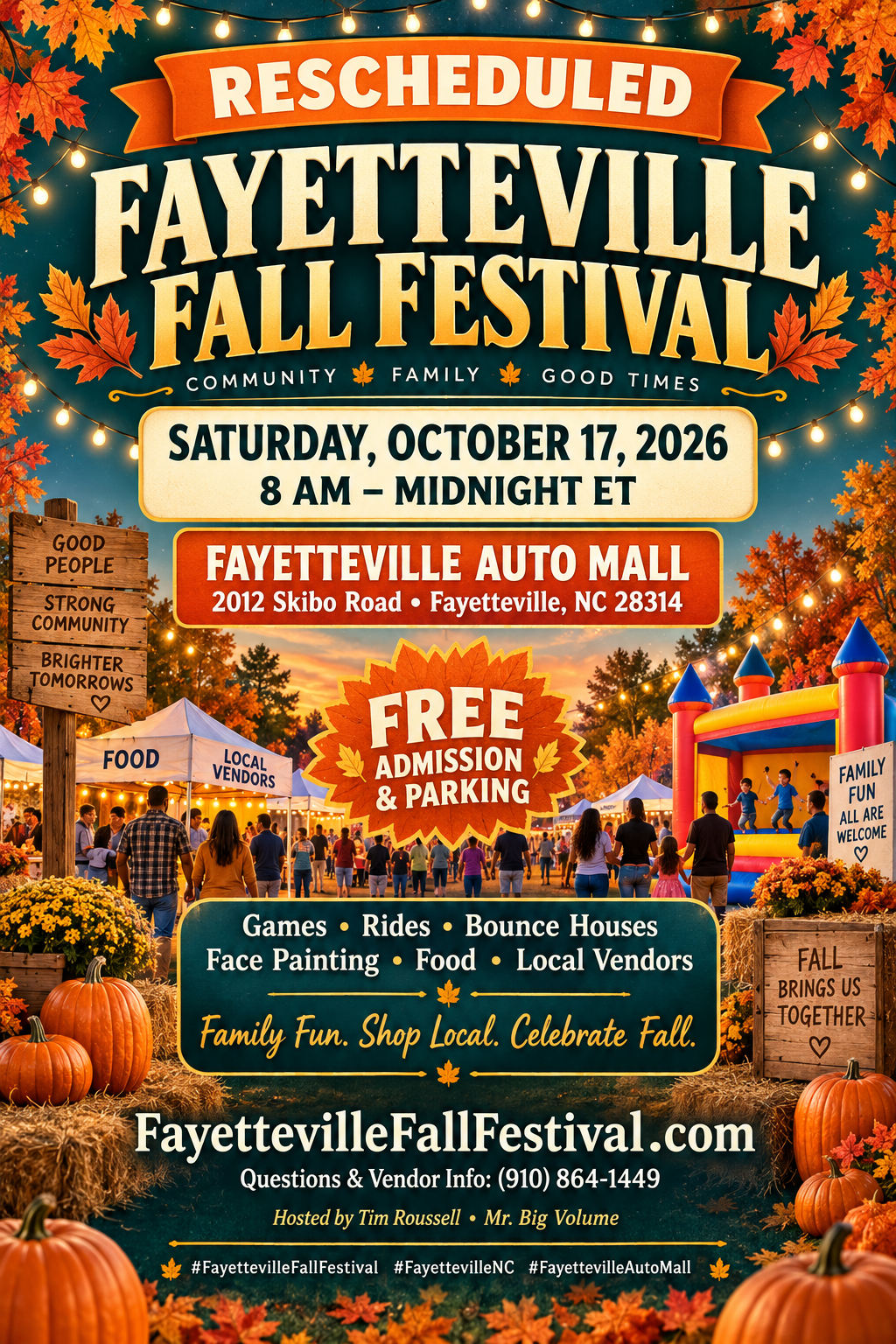 Fayetteville Fall Festival rescheduled for Saturday, October 17, 2026, 8 a.m. to midnight ET, at Fayetteville Auto Mall, 2012 Skibo Road, Fayetteville, NC, with free admission, parking, family activities, food, and local vendors.